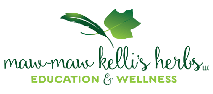 Maw-Maw Kelli's Herbs, LLC Blog