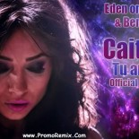 Caitlyn - Tu Amor (Dj's Eden OmAmi & Benjamin Official Remix 2013)