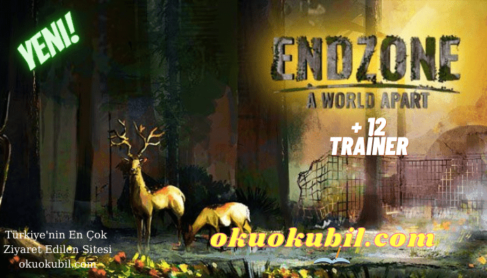 Endzone – A Separate World v1.0 Açlık + Susuzluk Yok +12 Trainer