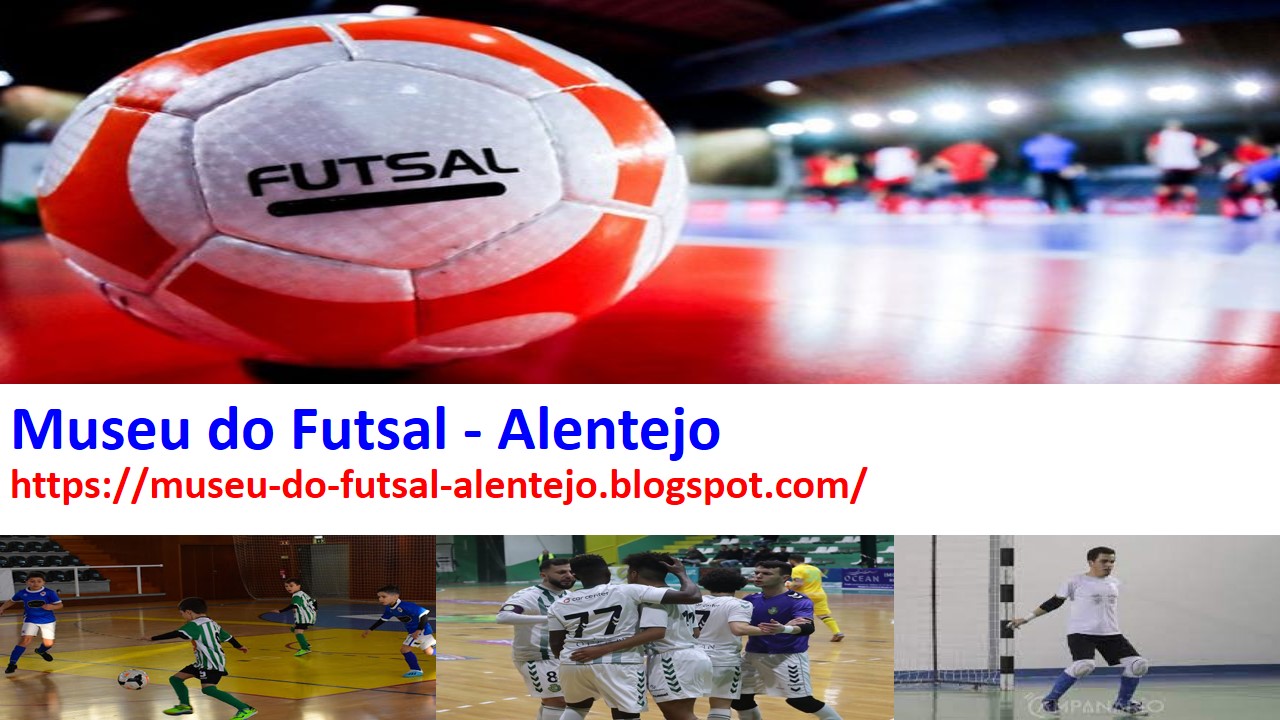 Museu do Futsal - Alentejo