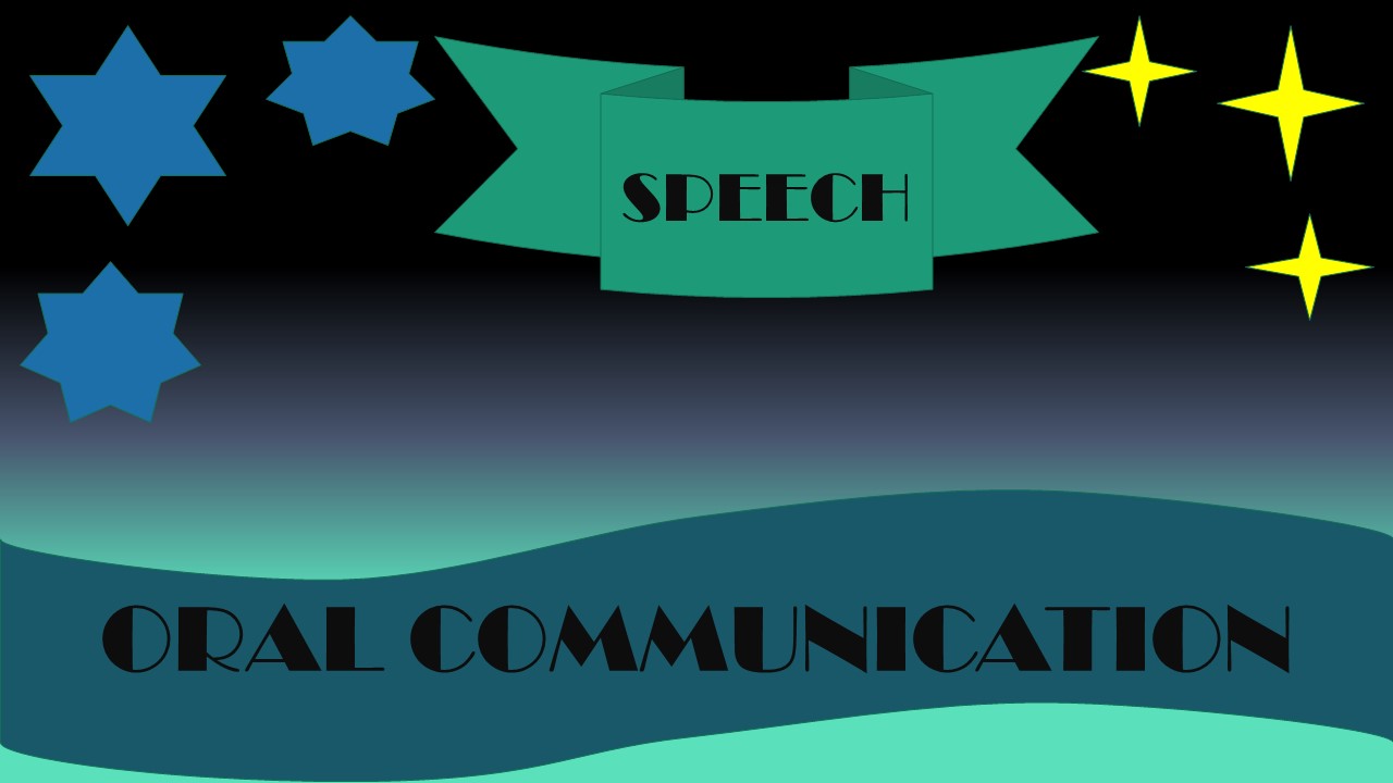 oral communication or speech