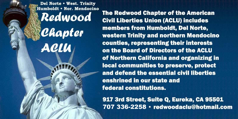 Redwood Chapter, ACLU -- Defending the civil liberties of the people on California's North Coast
