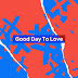 Wyne - Good Day To Love Lyrics