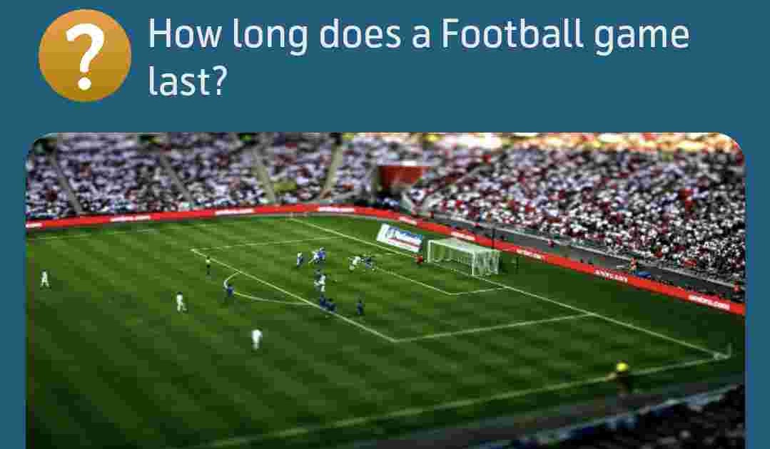 How Long Does A Football Game Last 