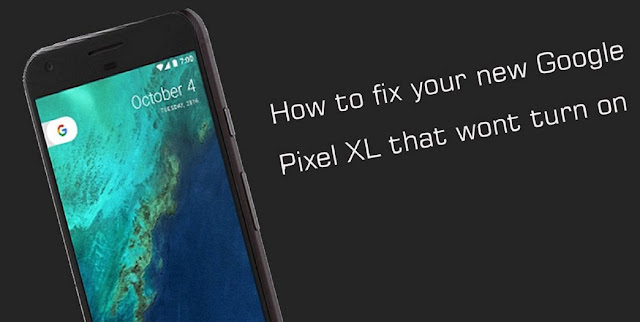 Step by Step to Fix When Your Google Pixel Doesn’t Turn ON