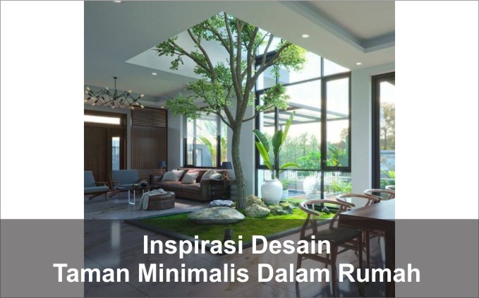 5 Inspirasi Desain Taman Minimalis Dalam Rumah Pilihan - Arsimedia