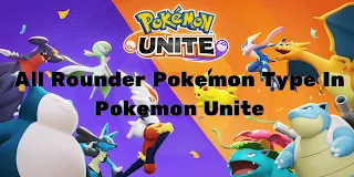 4 Pokemon Tipe All-Rounder Di Pokemon Unite