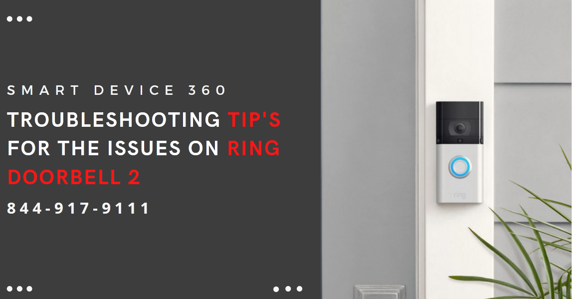 Smart Device 360 Ring Doorbell 2 Troubleshooting Ring Setup
