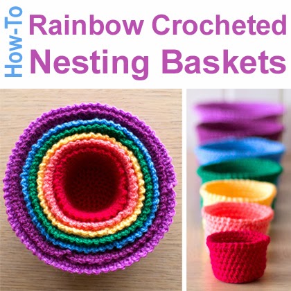 How-To: Rainbow Crocheted Nesting Baskets
