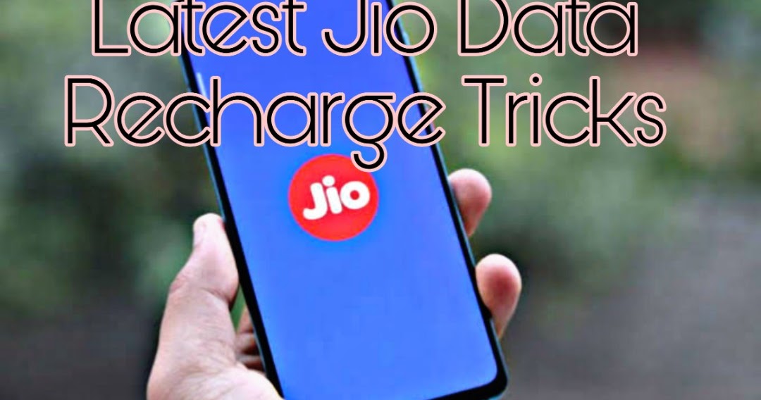 Latest Jio Data Recharge Tricks