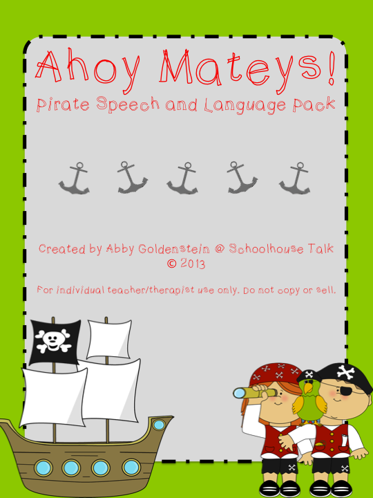 Schoolhouse Talk! Ahoy Matey! PirateThemed Speech and Language Activities
