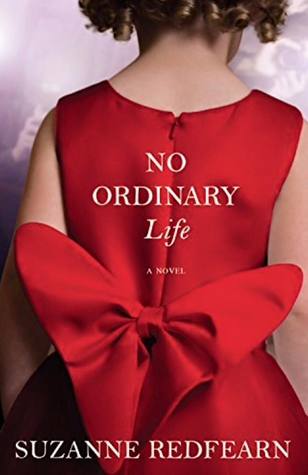 Book Spotlight, Excerpt & Giveaway: No Ordinary Life by Suzanne Redfearn (Giveaway Closed)