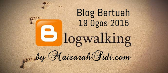 blogwalking by maisarahsidi.com