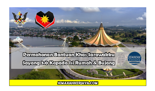 Bantuan sarawak ku sayang bujang