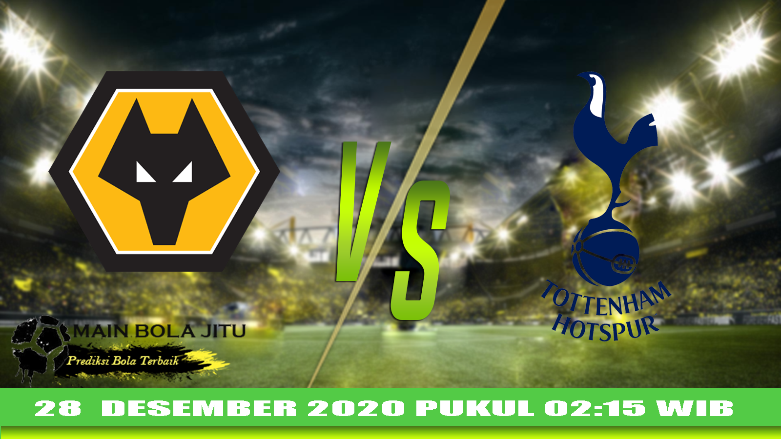 Prediksi Bola Wolverhampton Wanderers Vs Tottenham Hotspur