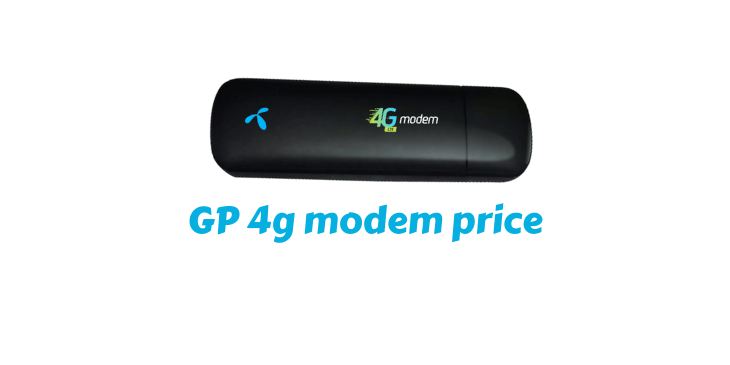 GP 4g modem price in bd