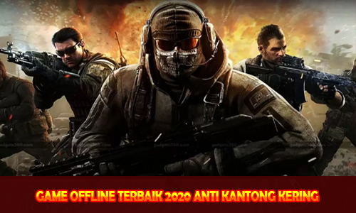 GAME OFFLINE TERBAIK 2020 ANTI KANTONG KERING