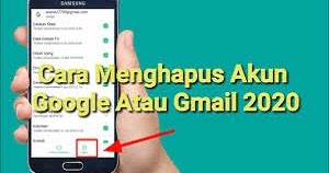 Cara Menghapus Akun Google Di Hp Android 2020 Cara1001