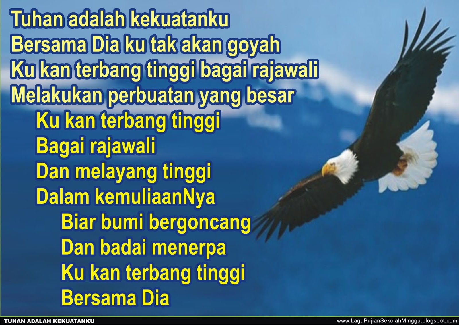 Lirik Lagu Pujian Rohani Kristen Sekolah Minggu Gereja Tuhan Yesus Tuhan Adalah Kekuatanku Ku Kan Terbang Tinggi Lirik Lagu Rohani Kristen Natal Paskah