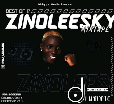 Mixtape: DJ Lummie – Best Of Zinoleesky Mix