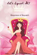 Empress of Squash at  Let's Squash it!