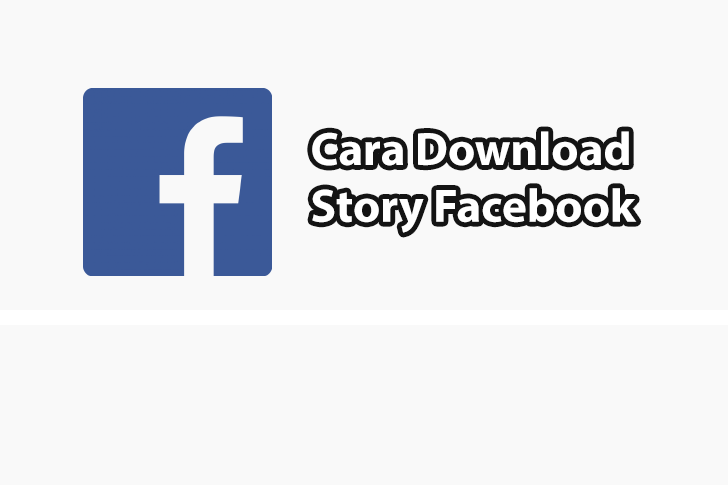 Cara Download Story Facebook