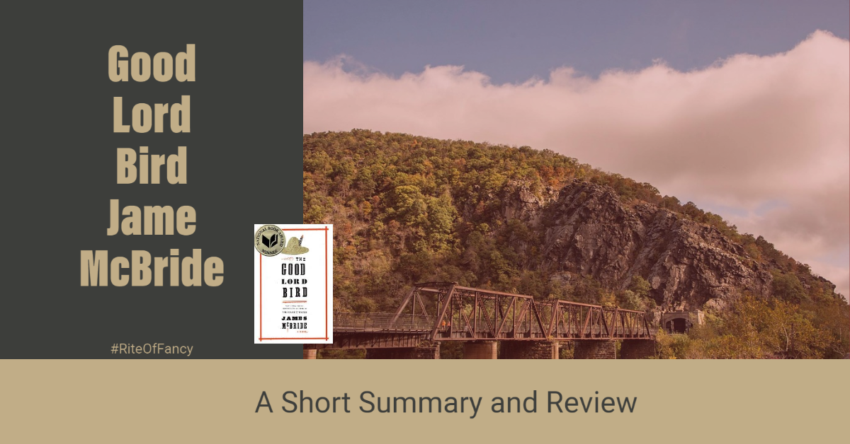 The Good Lord Bird by James McBride A Short Summary & Review