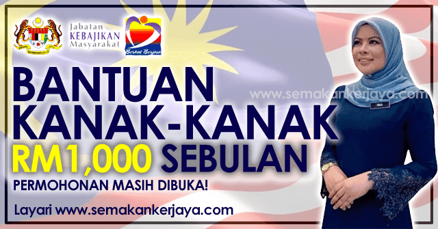 Bantuan KanakKanak Sehingga RM1,000 Sebulan 2021 Masih Dibuka!