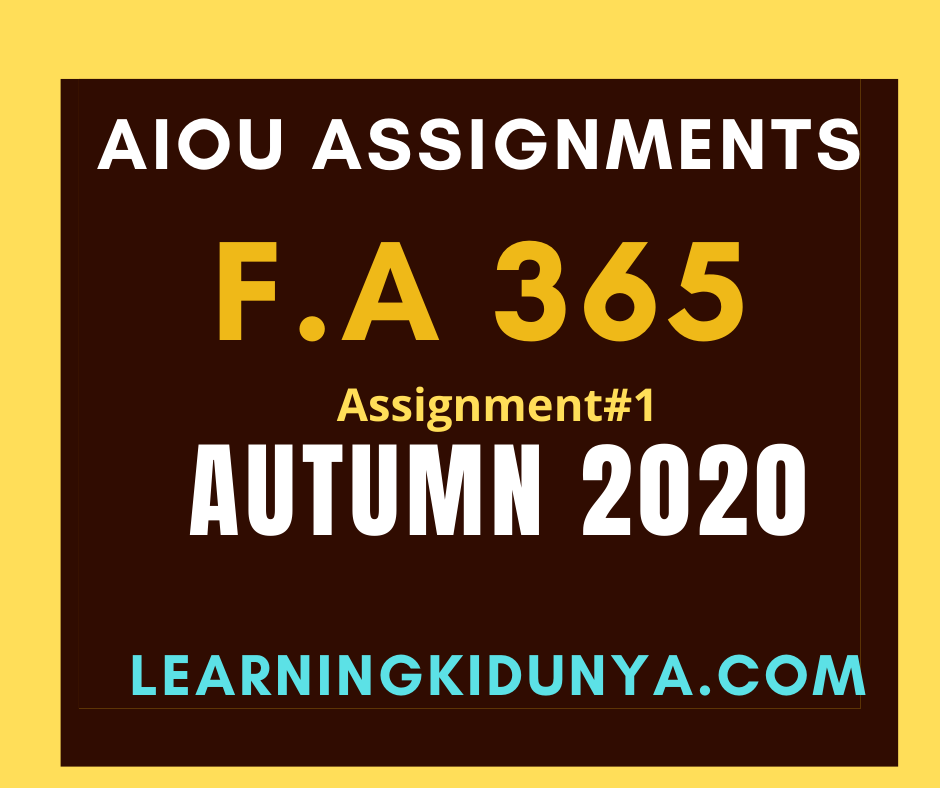 AIOU Solved Assignments 1 Code 365 Autumn 2020