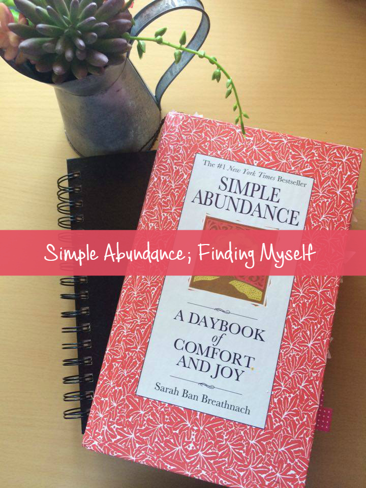 Simple Abundance Finding Myself The Girl From Alabama