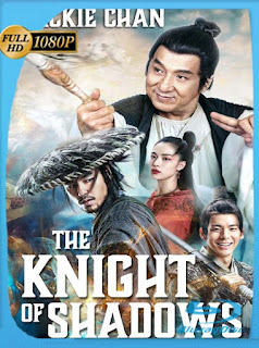 El caballero de las sombras: entre el Yin y el Yang (2019) HD [1080p] Latino [GoogleDrive] SXGO