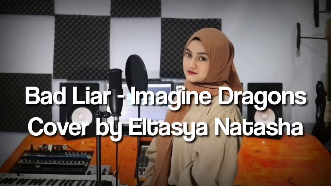 Download Lagu Imagine Dragon - Bad Liar (Cover by Eltasya Natasha