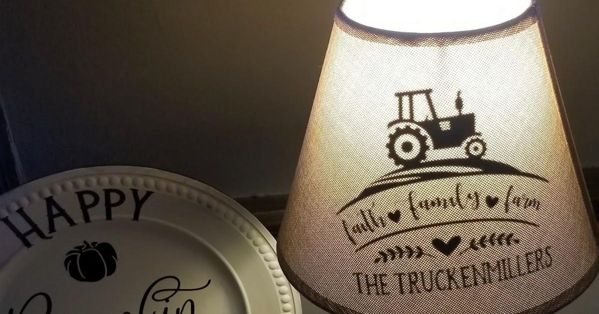 Fields Of Heather Adding Vinyl Designs To Lampshades A Cricut Project