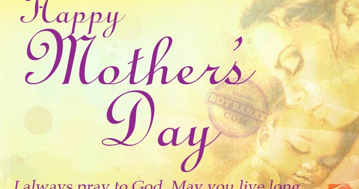 Happy Mothers Day Quotes and Sayings Collection ~ Boy Banat