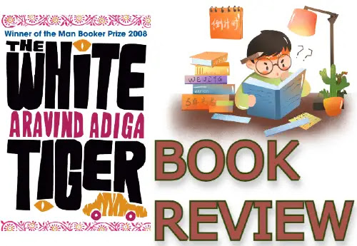 The white tiger by Aravind Adiga book review