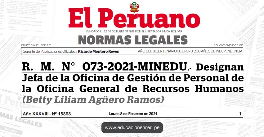 R. M. N° 073-2021-MINEDU.- Designan Jefa de la Oficina de Gestión de Personal de la Oficina General de Recursos Humanos (Betty Liliam Agüero Ramos) R. M. N° 073-2021-MINEDU.- Designan Jefa de la Oficina de Gestión de Personal de la Oficina General de Recursos Humanos (Betty Liliam Agüero Ramos)