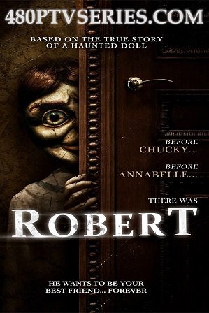 Robert (2015) 200MB Full Hindi Dual Audio Movie Download 480p Bluray Free Watch Online Full Movie Download Worldfree4u 9xmovies