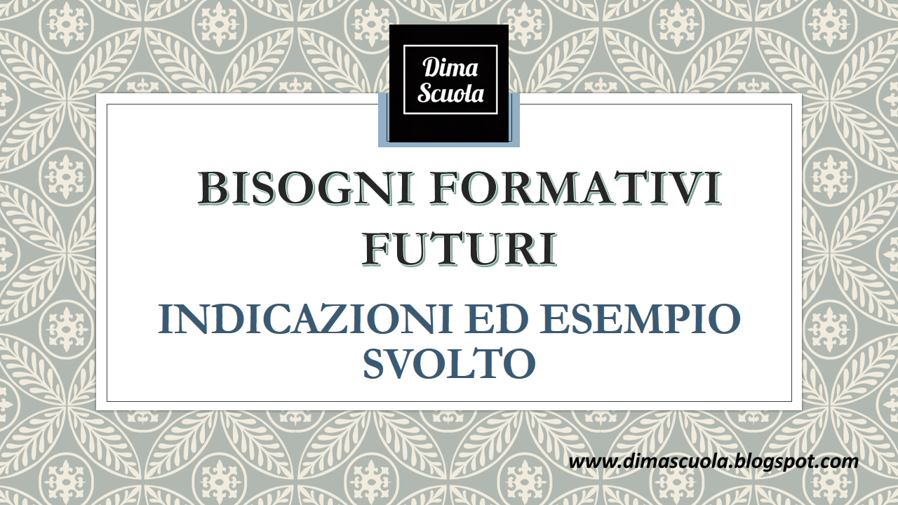 Dima Scuola Anno Di Prova 2019 Bisogni Formativi Futuri Esempio