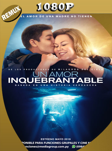 Un amor inquebrantable (2019) Latino HD [1080p REMUX] [GoogleDrive] TeslavoHD