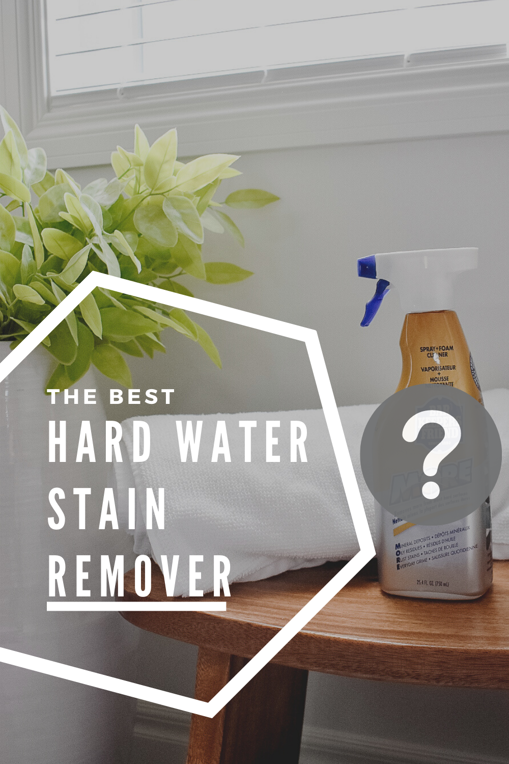 The Best Hard Water Stain Remover Leah Maria Designs