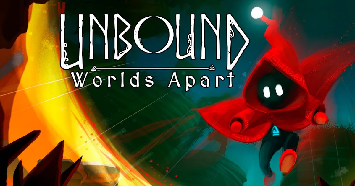 unbound worlds apart trailer unbound worlds apart trailer
