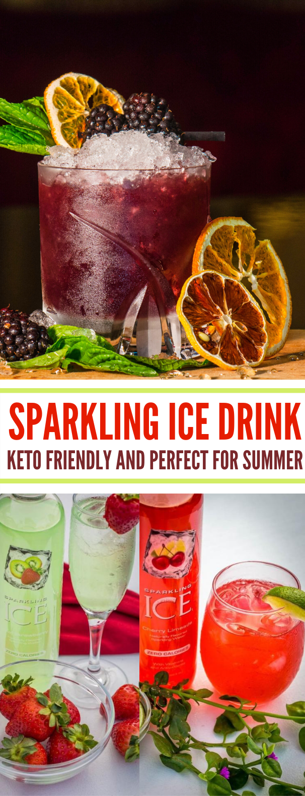 SPARKLING ICE DRINK RECIPES KETO FRIENDLY AND PERFECT FOR SUMMER 