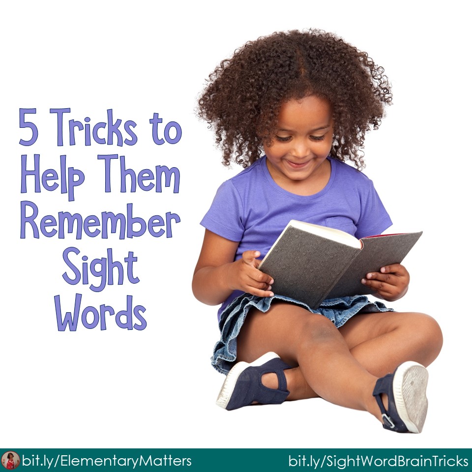 Elementary Matters: 5 Tricks to Help Them Remember Sight Words