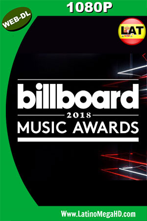 Billboard Music Awards (2018) Latino HD WEB-DL 1080P ()