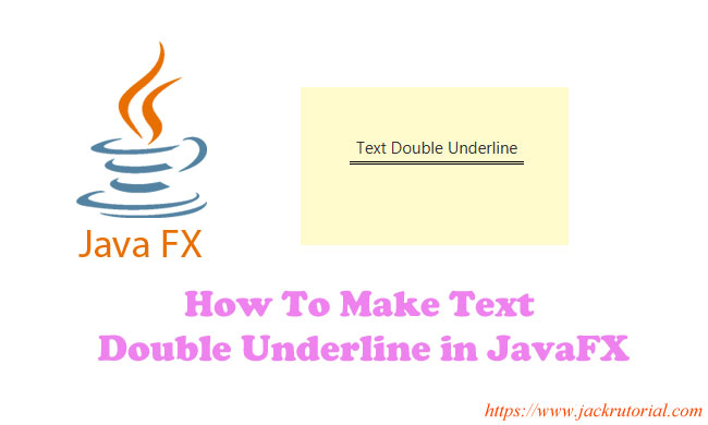 How To Make Text Double Underline In JavaFX Learning To Write Code For Beginners With Tutorials