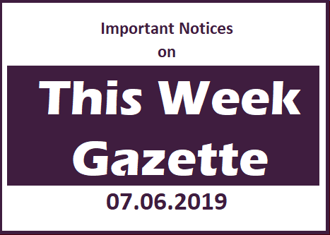 Important Notices on This Week gazette 07.06.2019