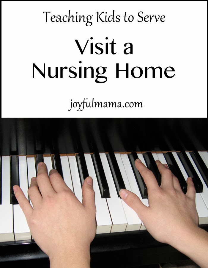 Joyful Mama Visit a Nursing Home {teaching kids to serve}