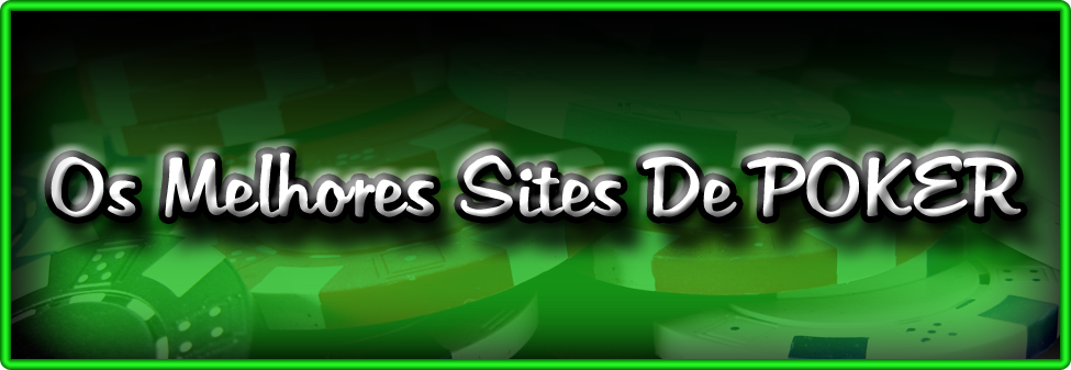 Os Melhores Sites De Poker Online