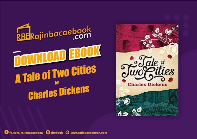 A Tale Of Two Cities by Charles Dickens Pdf Download Novel A Tale Of Two Cities by Charles Dickens Pdf