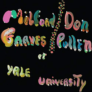 Milford Graves, Don Pullen, The Complete Yale Concert